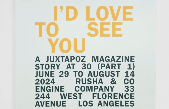 “I'd Love To See You, a Juxtapoz Magazine at 30, Part 1” Poster